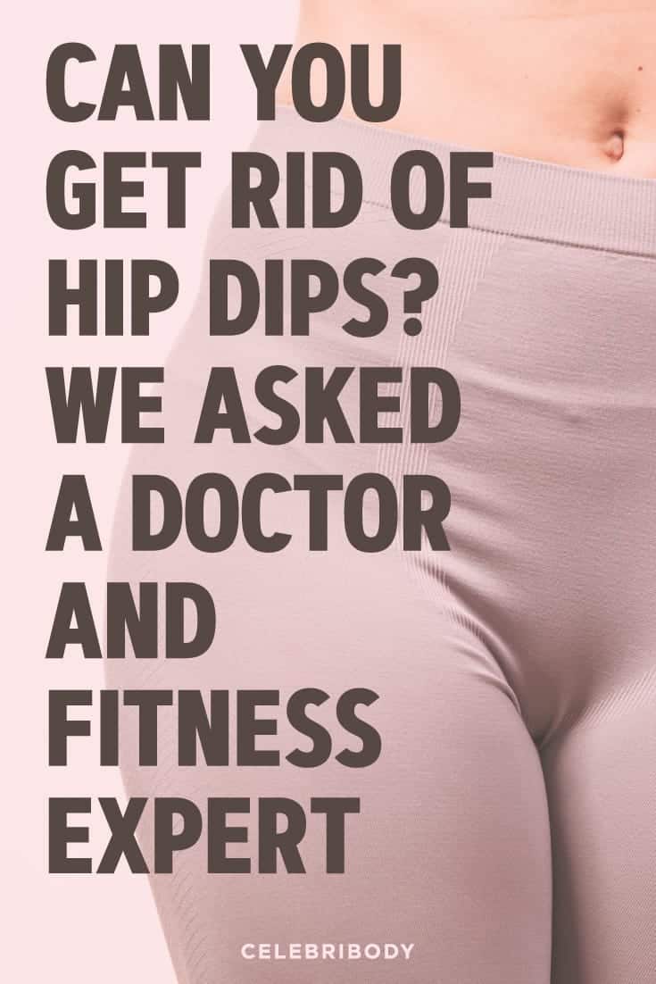 Wondering How To Get Rid Of Hip Dips Heres The Truth